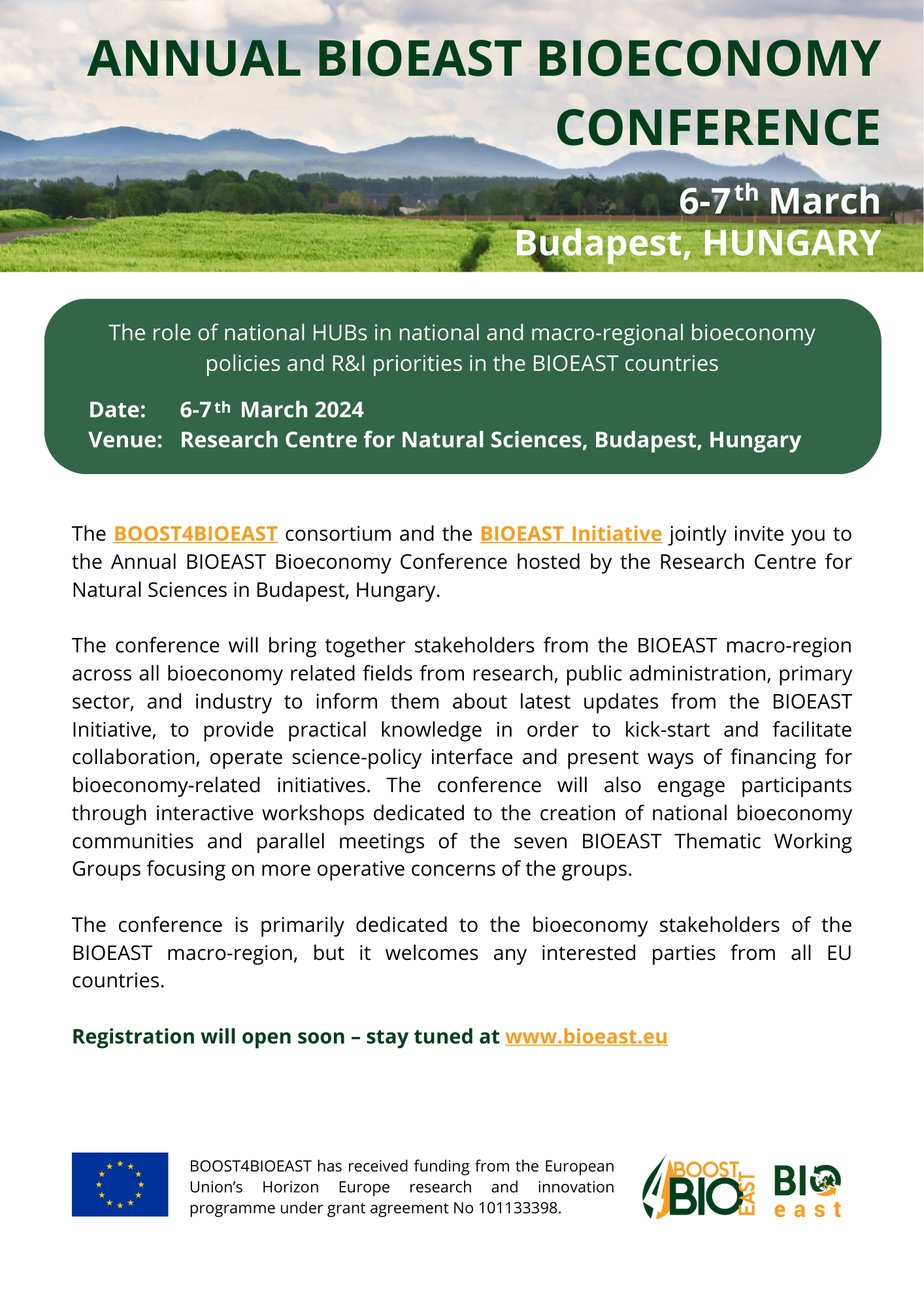 The BOOST4BIOEAST consortium and the BIOEAST Initiative jointly invite you to the Annual BIOEAST Bioeconomy Conference hosted by the Research Centre for Natural Sciences in Budapest, Hungary. The  (2)